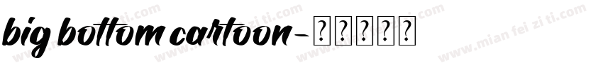 big bottom cartoon字体转换